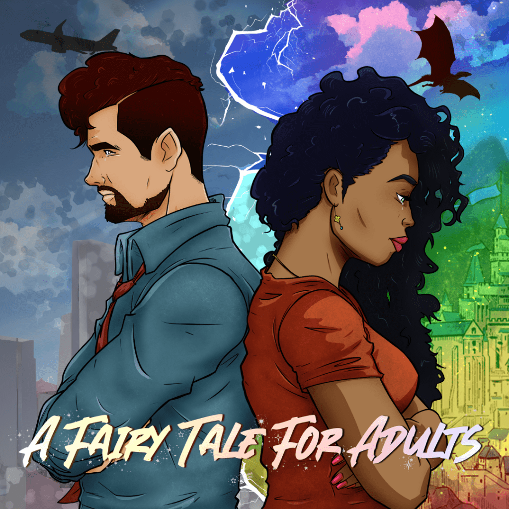 A white man and a black woman stand back to back. The background images are split between the real world on the mans side, and the fantasy world on the woman's side. the text is colorful and reads: A Fairy Tale for Adults