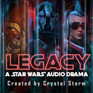 Legacy-A-Star-Wars-Audio-Drama-off-center_ResizedForWebsite.jpg